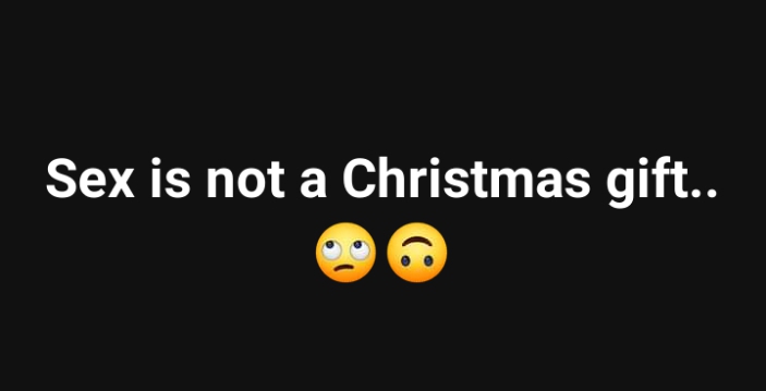 Sex Is Not A Christmas Gift - Lady Advises